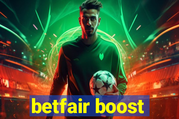 betfair boost